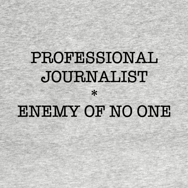 PROFESSIONAL JOURNALIST by SignsOfResistance